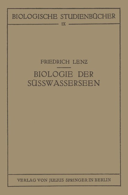 Einführung in die Biologie der Süsswasserseen - Friedrich Lenz