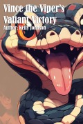 Vince the Viper's Valiant Victory - Kelly Johnson, Kelly Johnson