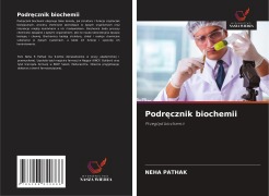 Cover-Bild zum Titel 'Podr¿cznik biochemii' von 'Neha Pathak'