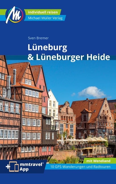 Lüneburg & Lüneburger Heide Reiseführer Michael Müller Verlag - Sven Bremer