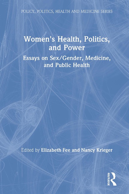 Women's Health, Politics, and Power - 