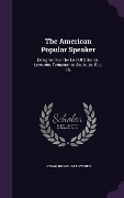 Cover-Bild zum Titel 'The American Popular Speaker' von 'Josiah Rhinehart Sypher'