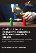 Cover-Bild zum Titel 'Conflitti interni e risoluzione alternativa delle controversie in Nigeria' von 'Christian Osemuyi Oseghale'