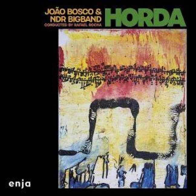Horda (Digipak) - Joao Bosco & NDR Big Band