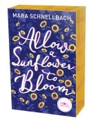Cover-Bild zum Titel 'Allow a Sunflower to Bloom' von 'Mara Schnellbach'
