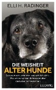 Cover-Bild zum Titel 'Die Weisheit alter Hunde' von 'Elli H. Radinger'
