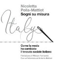 Cover-Bild zum Titel 'Sogni su misura. Come la moda ha cambiato il tessuto sociale italiano' von 'Nicoletta Polla-Mattiot'