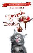Cover-Bild zum Titel 'A Drizzle of Trouble (The Cookies and Kilts Cozy Mysteries)' von 'Jo A Hiestand'