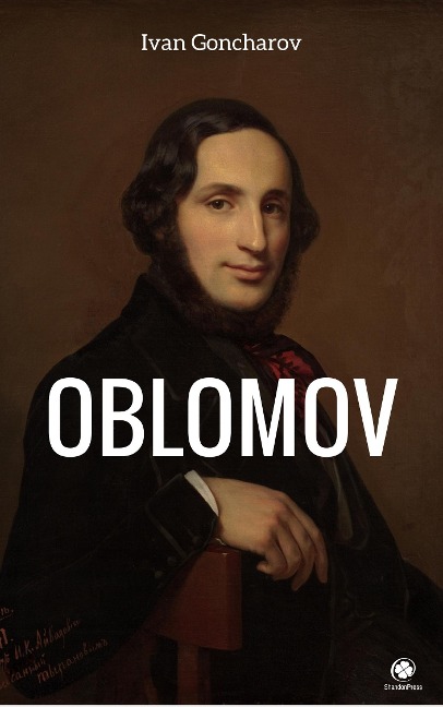 Oblomov - Ivan Aleksandrovich Goncharov