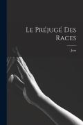 Cover-Bild zum Titel 'Le préjugé des races' von 'Jean Finot'