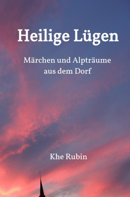Heilige Lügen - Khe Rubin