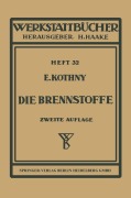 Cover-Bild zum Titel 'Die Brennstoffe' von 'E. Kothny'
