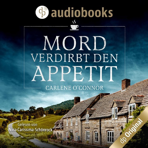 Mord verdirbt den Appetit - Carlene O'Connor