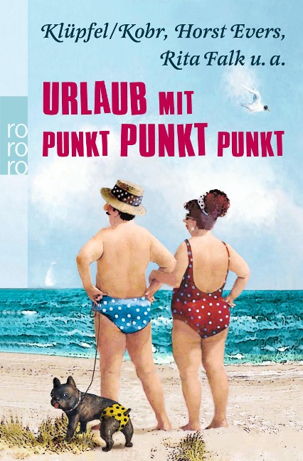 Urlaub mit Punkt Punkt Punkt - Horst Evers, Rita Falk, Klüpfel & Kobr