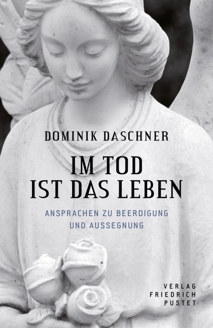 Im Tod ist das Leben - Dominik Daschner