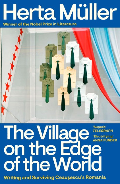 The Village on the Edge of the World - Herta Müller