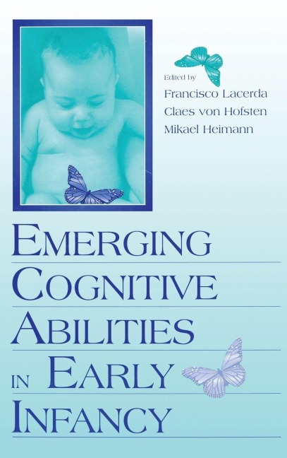 Emerging Cognitive Abilities in Early infancy - 