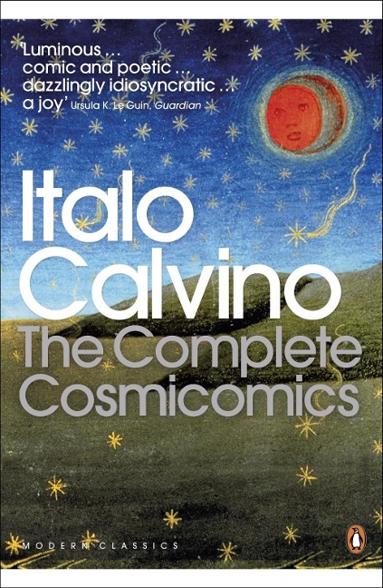 The Complete Cosmicomics - Italo Calvino