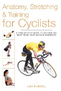 Cover-Bild zum Titel 'Anatomy, Stretching & Training for Cyclists' von 'Lisa Purcell'