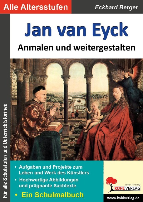 Jan van Eyck ... anmalen und weitergestalten - Eckhard Berger