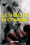 Cover-Bild zum Titel 'Lethality in Combat' von 'Doctor Tom Lewis'