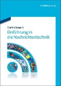 Cover-Bild zum Titel 'Einführung in die Nachrichtentechnik' von 'Martin Bossert'
