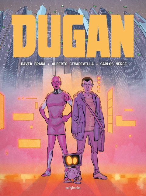 Dugan - Carlos Mercé, David Braña, Alberto Cimadevilla