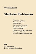 Statik der Pfahlwerke - Friedrich Schiel