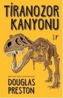 Tiranozor Kanyonu - Douglas Preston