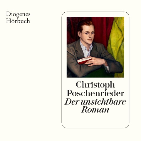 Der unsichtbare Roman - Christoph Poschenrieder