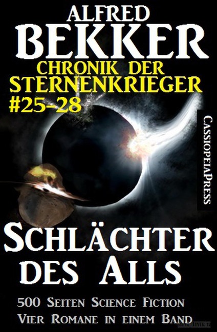 Alfred Bekker - Chronik der Sternenkrieger: Schlächter des Alls (Sunfrost Sammelband, #7) - Alfred Bekker