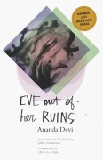 Cover-Bild zum Titel 'Eve Out of Her Ruins' von 'Ananda Devi'