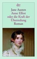 Anne Elliot oder die Kraft der Überredung - Jane Austen