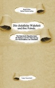 Cover-Bild zum Titel 'Die christliche Wahrheit und ihre Feinde' von 'Jürgen Bellers, Markus Porsche-Ludwig'