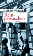 Cover-Bild zum Titel 'Reingewaschen' von 'Claus Wechselmann'