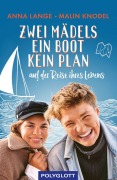 Cover-Bild zum Titel 'Zwei Mädels, ein Boot, kein Plan' von 'Malin Knodel, Anna Lange'