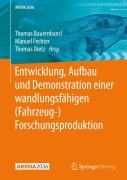 Cover-Bild zum Titel 'Entwicklung, Aufbau und Demonstration einer wandlungsfähigen (Fahrzeug-) Forschungsproduktion' von ''
