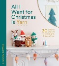 Cover-Bild zum Titel 'All I Want for Christmas Is Yarn' von 'Lindsey Newns'