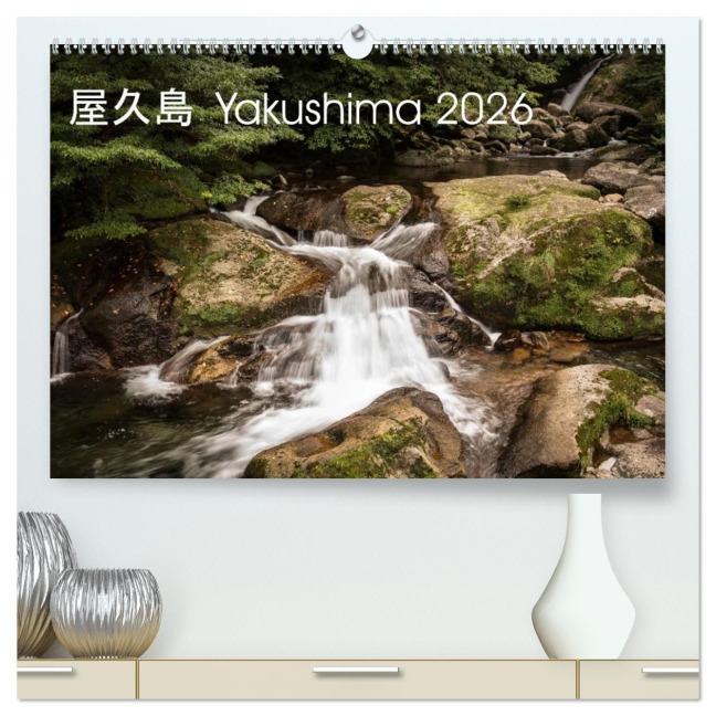 Yakushima - Japans Weltnaturerbe (hochwertiger Premium Wandkalender 2026 DIN A2 quer), Kunstdruck in Hochglanz - Steffen Lohse-Koch