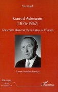 Cover-Bild zum Titel 'Konrad Adenauer (1876-1967)' von 'Paul Legol'
