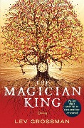 Cover-Bild zum Titel 'The Magician King' von 'Lev Grossman'