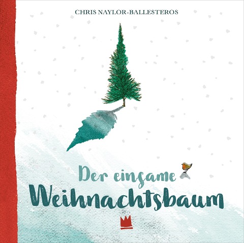 Der einsame Weihnachtsbaum - Chris Naylor-Ballesteros