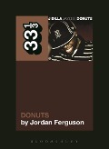 Cover-Bild zum Titel 'J Dilla's Donuts' von 'Jordan Ferguson'