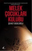 Cover-Bild zum Titel 'Melek Cocuklari Kulübü' von 'Sevket Dedelioglu'