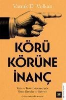 Körü Körüne Inanc - Vamik D. Volkan