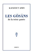 Cover-Bild zum Titel 'Les Gosans de la Triste Patrie' von 'Katayoun Afifi, Alice Anugraham'