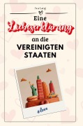 Cover-Bild zum Titel 'Eine Liebeserklärung an die Vereinigten Staaten' von 'Ava Lang'