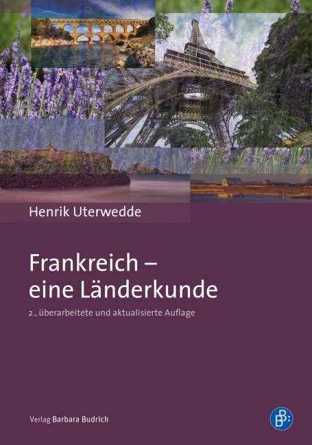 Frankreich - eine Länderkunde - Henrik Uterwedde