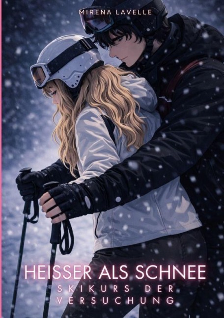 Heißer als Schnee - Mirena Lavelle