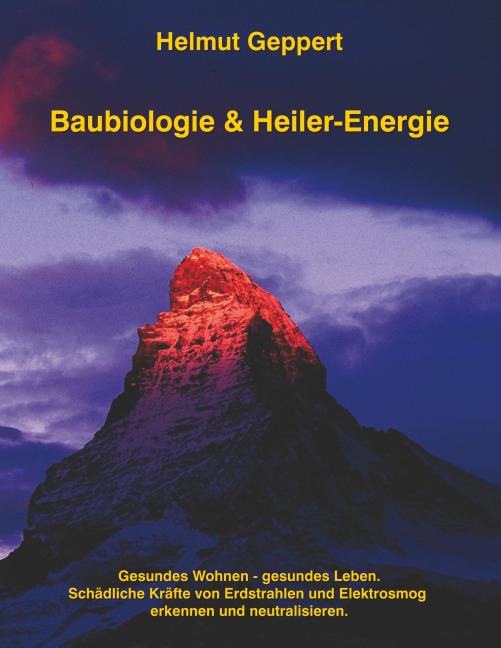 Baubiologie & Heiler-Energie - Helmut Geppert